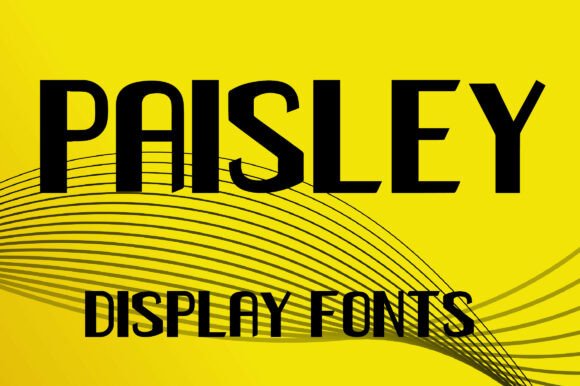 Discovering Paisley: A Bold Typeface for Modern Design