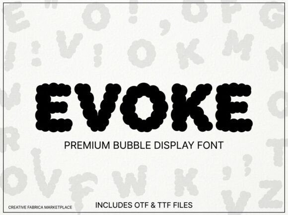 Evoke: A Bubble Display Font with Dreamlike Charm