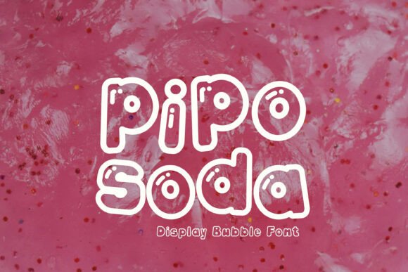 Pipo Soda: A Sweet and Playful Font for Creative Projects